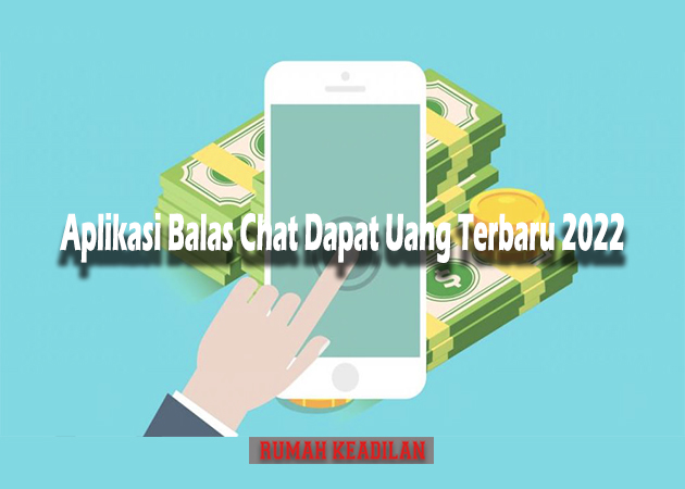 Aplikasi Balas Chat Dapat Uang Terbaru 2022
