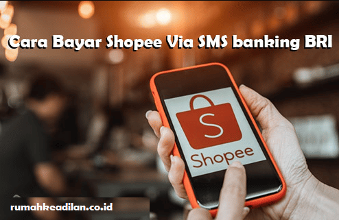 bayar shopee lewat sms banking bri