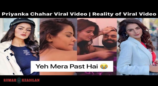 Priyanka Chahar Viral Videos