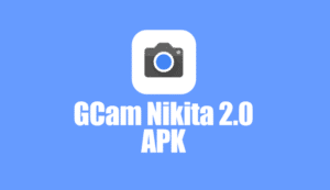 Gcam Nikita 2.0 Apk